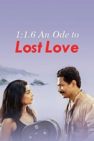 116 An Ode to Lost Love' Poster