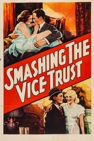 Smashing the Vice Trust' Poster