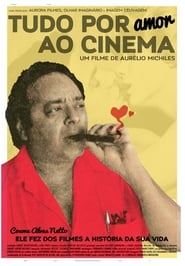 Tudo Por Amor ao Cinema' Poster