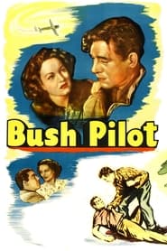 Bush Pilot' Poster