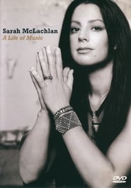 Sarah McLachlan A Life of Music