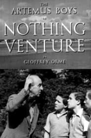 Nothing Venture' Poster