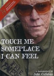 Touch Me Someplace I Can Feel' Poster