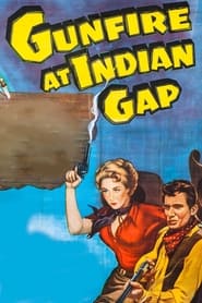Gunfire at Indian Gap' Poster