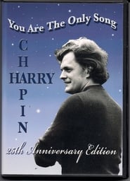 Harry Chapin You Are the Only Song