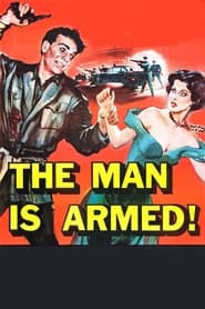 The Man Is Armed' Poster