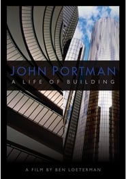 John Portman A Life of Building' Poster