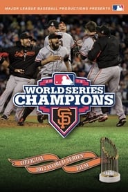 2012 San Francisco Giants The Official World Series Film' Poster