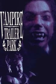 Vampire Trailer Park' Poster