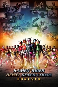 Kamen Rider Heisei Generations Forever' Poster
