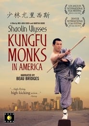Shaolin Ulysses Kung Fu Monks in America' Poster