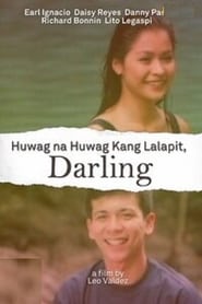 Huwag Na Huwag Kang Lalapit Darling' Poster