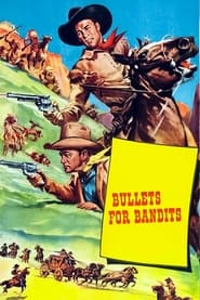 Bullets for Bandits' Poster