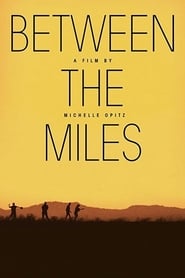 Between the Miles' Poster
