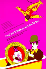 Cest pas la faute  Jacques Cartier' Poster