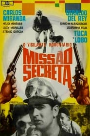 O Vigilante Rodovirio Misso Secreta' Poster