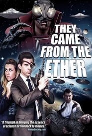 They Came from the Ether' Poster