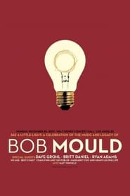 Streaming sources forSee a Little Light A Celebration of the Music and Legacy of Bob Mould