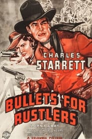 Bullets for Rustlers' Poster