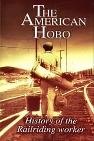 The American Hobo History of the Railriding Worker' Poster