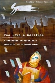 Too Loud a Solitude' Poster