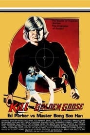 Kill the Golden Goose' Poster