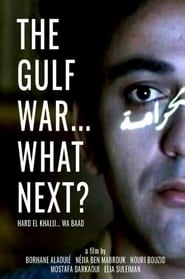 The Gulf War What Next' Poster