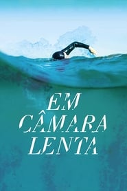 Em Cmara Lenta' Poster