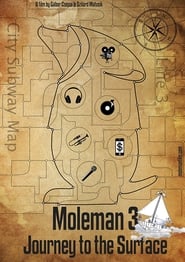 Moleman 3 Journey to the Surface' Poster