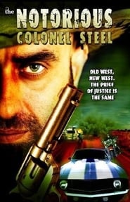 The Notorious Colonel Steel' Poster