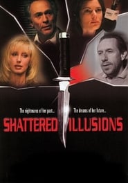 Shattered Illusions' Poster