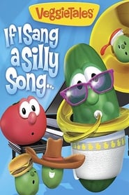 VeggieTales If I Sang a Silly Song' Poster