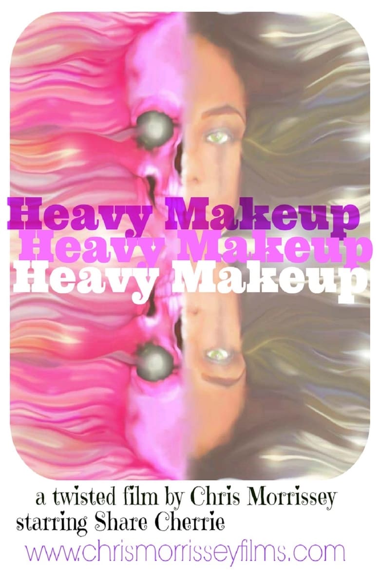 Heavy Makeup Poster
