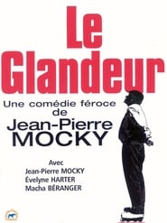 Le glandeur' Poster