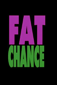 Fat Chance' Poster