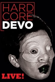 Devo Hardcore Live' Poster