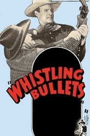 Whistling Bullets' Poster