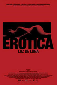 Erotica  Moonlight' Poster