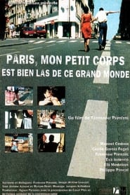 Paris My Little Body Is Very Tired of This Big World' Poster