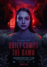 Quiet Comes the Dawn' Poster
