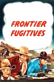 Frontier Fugitives' Poster