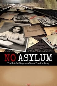 No Asylum The Untold Chapter of Anne Franks Story' Poster