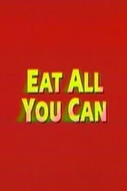 Eat All You Can' Poster