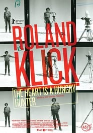 Roland Klick The Heart Is a Hungry Hunter' Poster