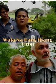 Wala Na Bang Ibang Title' Poster