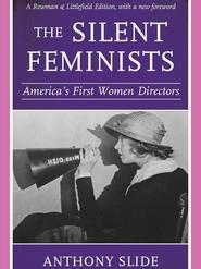 The Silent Feminists Americas First Women Directors' Poster