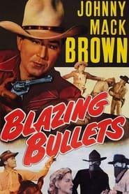 Blazing Bullets' Poster