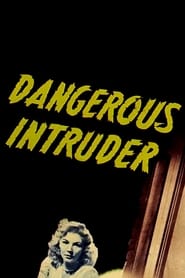 Dangerous Intruder' Poster