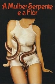 The Serpent Woman and the Flower' Poster