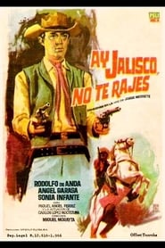 Ay Jalisco no te rajes' Poster